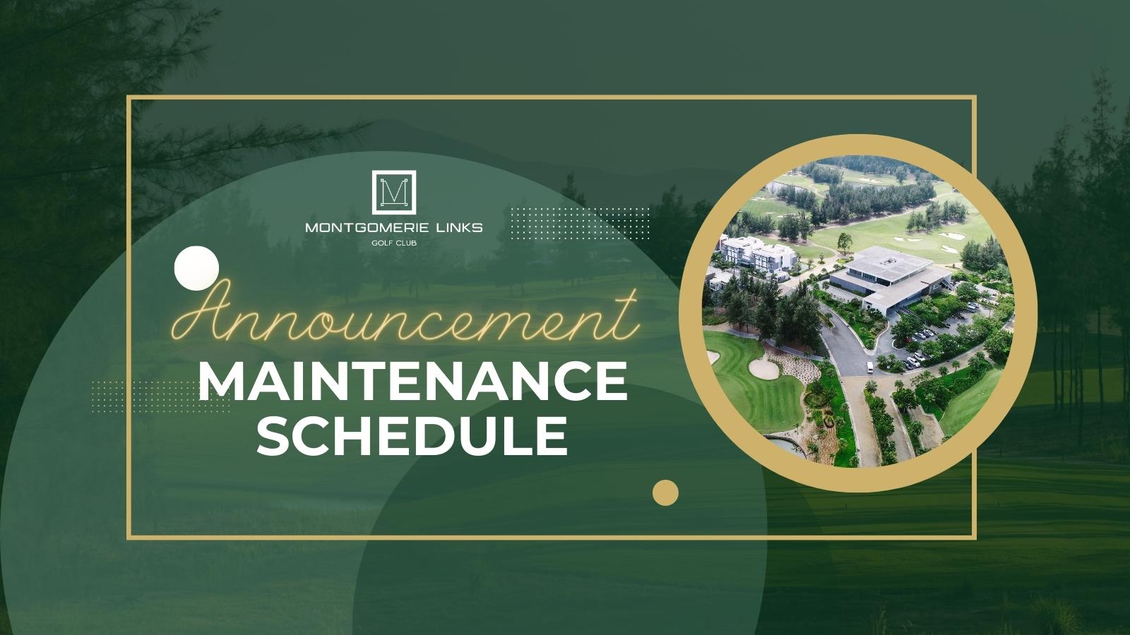 [01.06.2023] MAINTENANCE SCHEDULE AT MONTGOMERIE LINKS GOLF CLUB